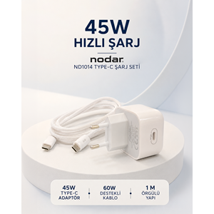 NODAR ND1014 Type-C Hızlı Şarj Seti 45W Type-C Adaptörlü 1 m Örgülü Kablolu Beyaz